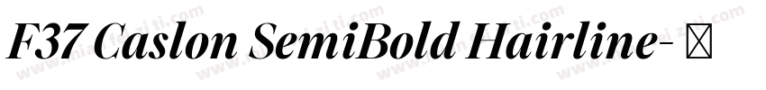 F37 Caslon SemiBold Hairline字体转换